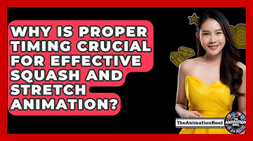 Why Is Proper Timing Crucial For Effective Squash And Stretch Animation? - The Animation Reel