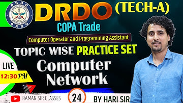 24 | Computer Network | Computer Class | DRDO (TECH-A) COPA Trade TIER-1 | BY HARI SIR #drdo
