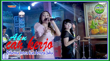 #31 Aku cah Kerjo | Difarina Indra ft Arneta Julia | OM Adella