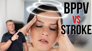 BPPV Vertigo vs Stroke: What You Need to Know by Stronglife Physiotherapy 19,875 views 1 year ago 4 minutes, 17 seconds