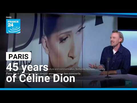 Céline Dion's come back: Why did she choose Paris? • FRANCE 24 English