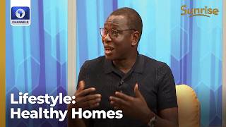 Lifestyle: Family Health Practitioner Shares Tips To Building Healthy Homes