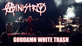 Ministry - Goddamn White Trash Live 2023