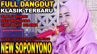 FULL DANGDUT KLASIK SLALU RINDU PATAMORGANA CINTA DAN DILEMA - FITRI NEW SOPONYONO