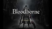 Bloodborne ブラッドボーン ローンチトレーラー Youtube