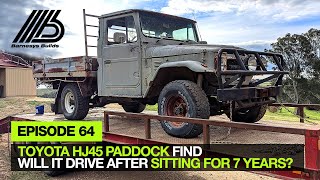 EPISODE 64 - TOYOTA HJ45 PADDOCK FIND, WILL IT DRIVE AFTER SITTING FOR 7 YEARS?