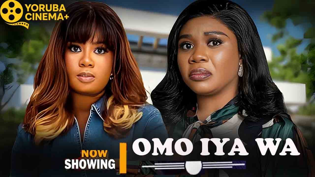 Omo Iya Wa | Latest Yoruba Movies 2025 Wunmi Toriola, Seilat Adebowale, Kolawole Ajeyemi
