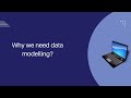 Why we need data modelling