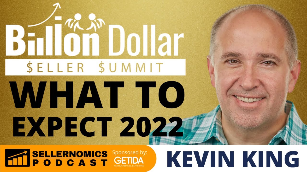 Billion Dollar Seller Summit 2022 | Kevin King