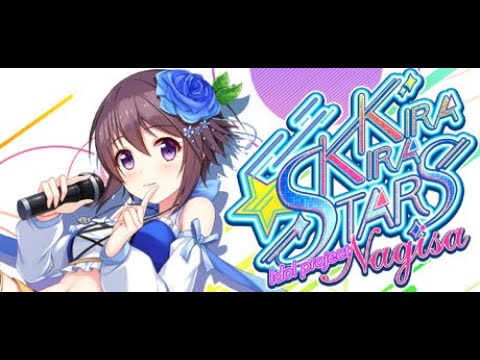 Kirakira Stars Idol Project Nagisa Gameplay 1