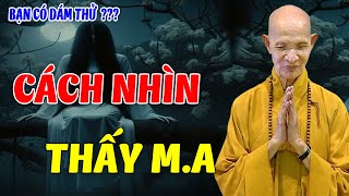 10 Cách Nhìn Thấy MA Ngoài Đời Thực, Đố Ai Dám Thử 1 Lần   Chuyện Tâm Linh Huyền Bí Thích Giác Hạnh