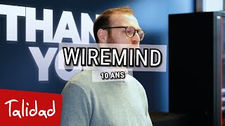 Wiremind - 10 Ans