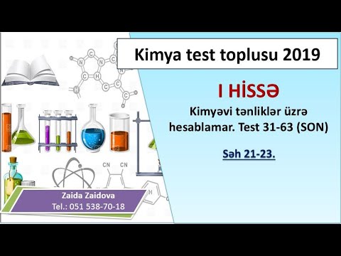 Kimyəvi tənliklər üzrə hesablamalar. Test 31-63. (SON). Səh. 21-23. Kimya test toplusu 2019