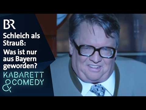 Schleich als Strauß: Was ist nur aus Bayern geworden? | Schleich pur | BR Kabarett & Comedy