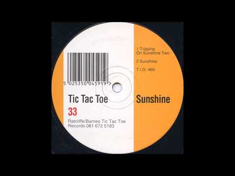 Tic Tac Toe — Tic Tac Toe - Sunshine - Tripping On Sunshine Two - 1992