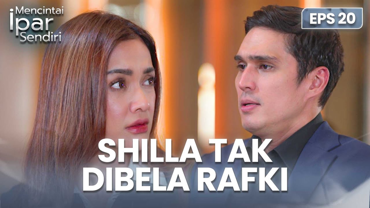 Bukan Dibela! Shilla Justru Dimarahi Rafki | MENCINTAI IPAR SENDIRI | EPS. 20 (1/4)