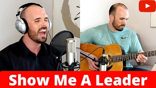 Show Me A Leader - Alter Bridge (Acoustic Cover)