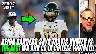 Deion Sanders Says Travis Hunter Is Best Wr And Cb In College Football
