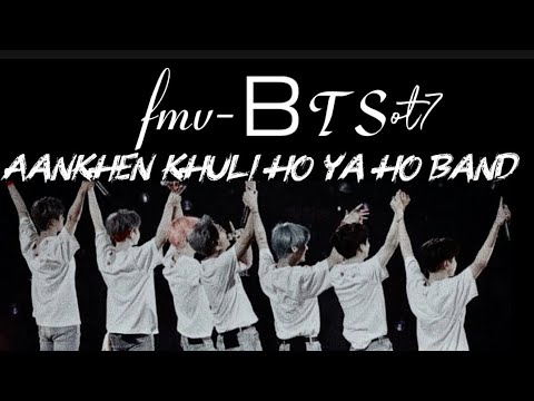 Fmv -aankhen khuli ho ya ho band (bts edit)       #unfrezzmyaccount #bts #hindisong #kpop #btsedit 
