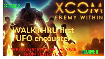 XCOM ENEMY WITHIN first UFO