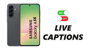 How To Turn Live Captions On / Off On Samsung Galaxy A56