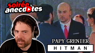 Soirée anecdotes - Best-of #55 (Papy Grenier - Hitman)