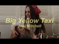 big yellow taxi by Joni Mitchell (cover) | Amy