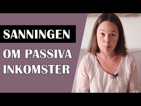 Video: Passiva Inkomster - Möjligheter Och Framtidsutsikter