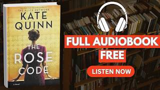 The Rose Code by Kate Quinn [ Full Audiobook Free ]