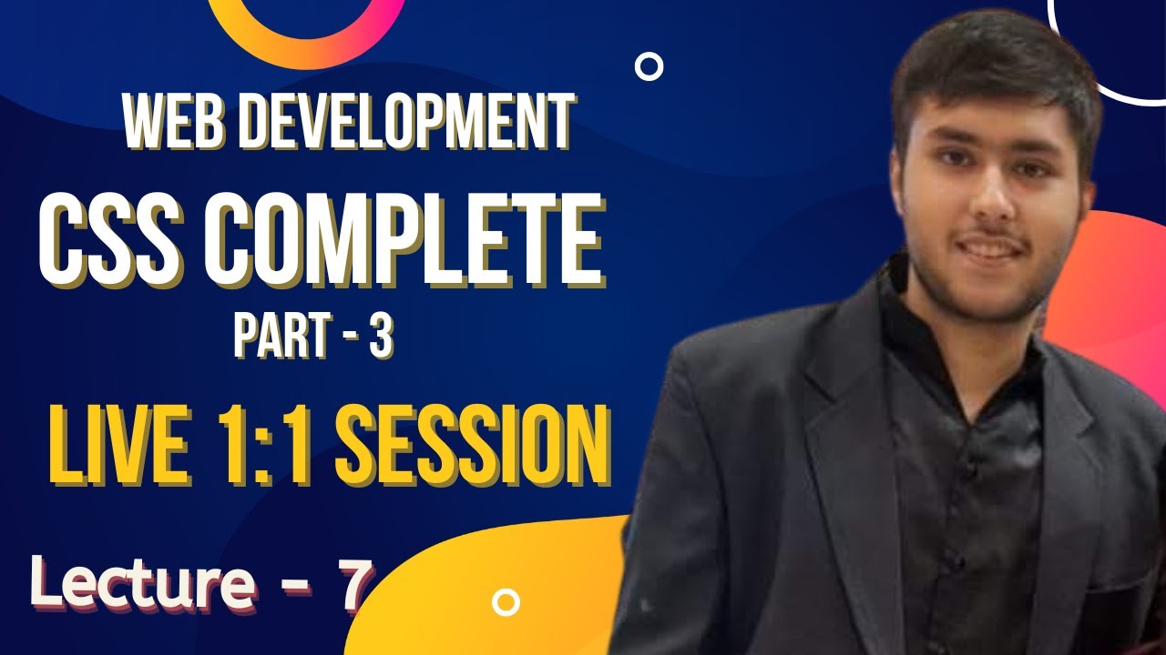 Learn Complete CSS in 3 hrs : Part 3 | Live Course 1:1 Session with ...