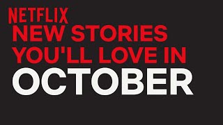 New to Netflix UK & IRL | October | Netflix