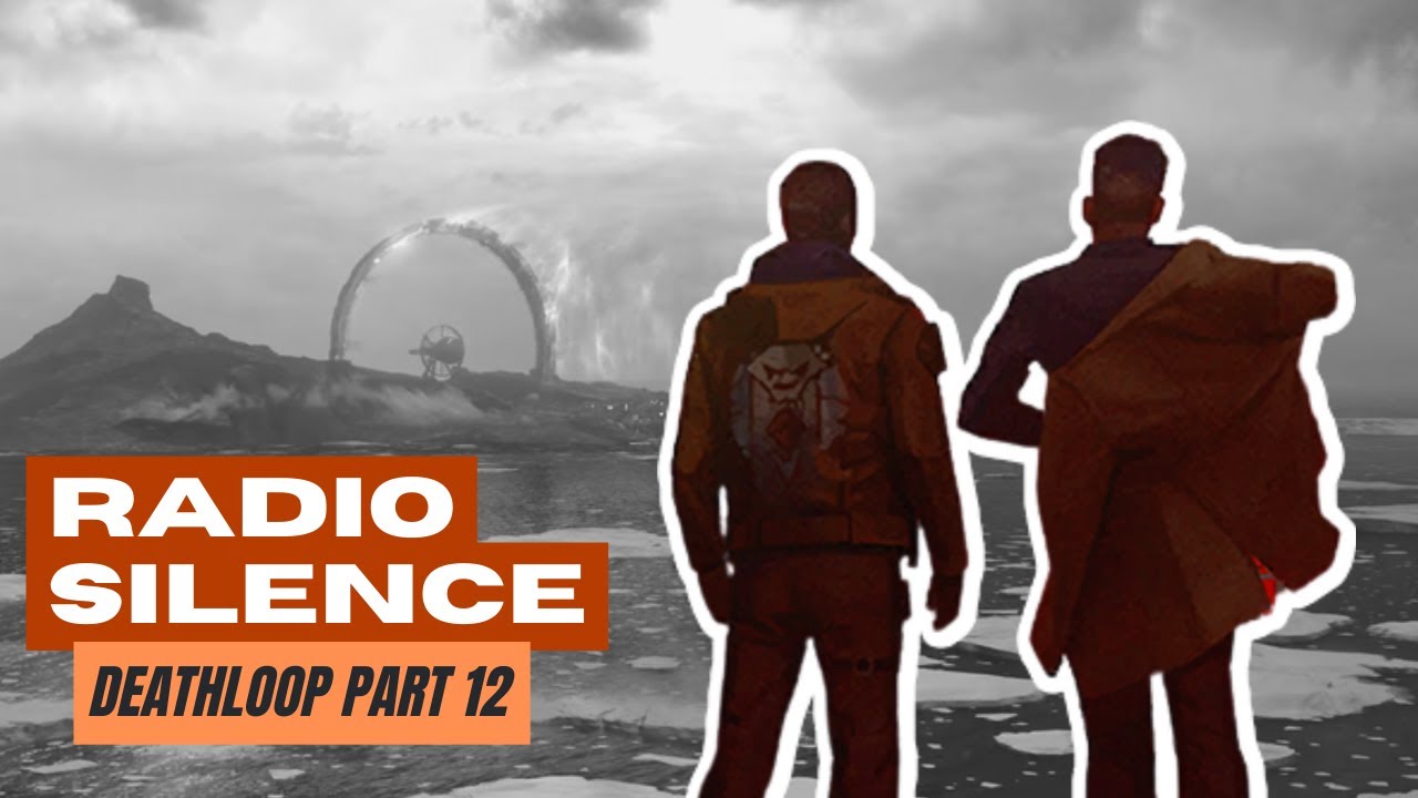 Deathloop PC Gameplay Part 12 (Radio Silence) - YouTube