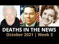 Who Died: October 2021, Week 3 | News & Reactions