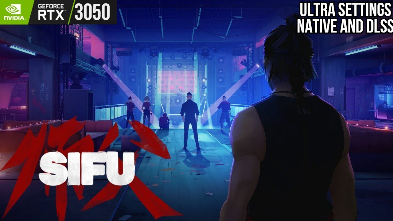 Sifu - RTX 3050 (Ultra Settings With DLSS Tested) - MSI GF63 Thin