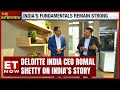 Why is deloitte bullish on india deloitte india ceo in conversation with nikunj dalmia  interview