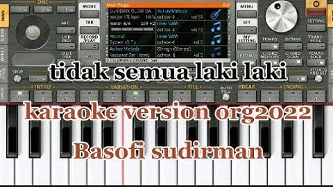 tidak semua laki laki karaoke cipt.Basoefi sudirman#org2022