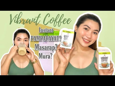 VIBRANT COFFEE REVIEW | SAFE AND EFFECTIVE INSTANT PAMPAPAYAT + SOBRANG SARAP!