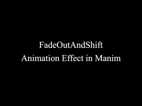 Manim Example | FadeOutAndShift Animation Effect
