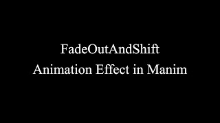 Manim Example | FadeOutAndShift Animation Effect