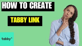 How To Make A payment Link in Tabby -EASY GUIDE | How to Create a Payment Link in Tabby business