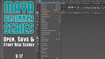 Maya Beginner Tutorial Series 9/17: Saving, Opening and Starting New Scenes
