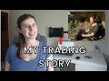 From Administrator To Full-Time FOREX TRADER In 5 Years - MY STORY