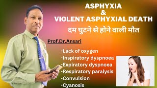 Asphyxia | Violent asphyxial death | Medical jurisprudence | Lecture by Prof.Dr.Ansari