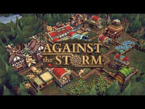 Against the Storm 1.0 Available Now! : r/Against_the_Storm