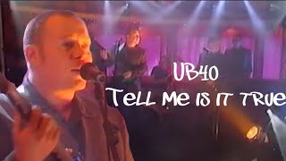 UB40 - Tell Me Is It True - UK television programme in 1997