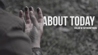 About Today || (Collab/wFaithKomTrikru)