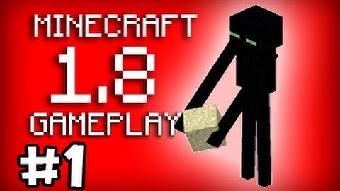 Minecraft 1.8 Pre-Release: First Look w/ Ze & Chilled - Part 1