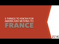 Three things to know if youre an american moving to france