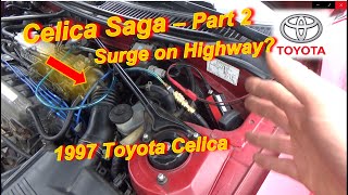 The CELICA SAGA - Part 2 (Surge on Highway)