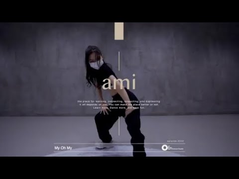 " ami "  My Oh My / camila . dababy @En Dance Studio YOKOHAMA